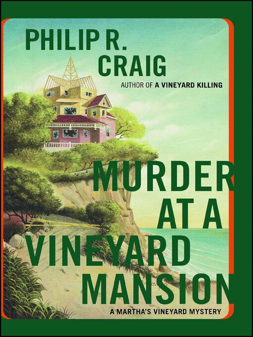 Title details for Murder at a Vineyard Mansion by Philip R. Craig - Wait list